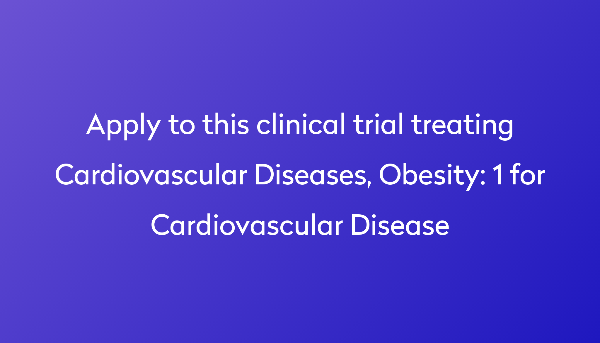 1-for-cardiovascular-disease-clinical-trial-2023-power